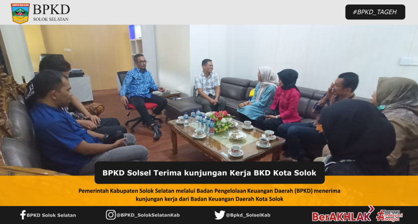 BPKD Kabupaten Solok Selatan Terima Kunjungan Kerja BKD Kota Solok