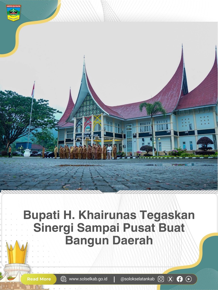 Bupati H. Khairunas Tegaskan Sinergi Sampai Pusat Buat Bangun Daerah